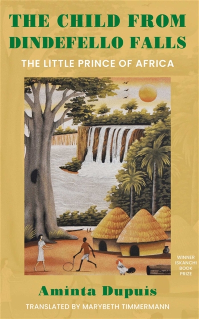 The Child from Dindefello Falls : The Little Prince of Africa/Product Detail/General Fiction Books