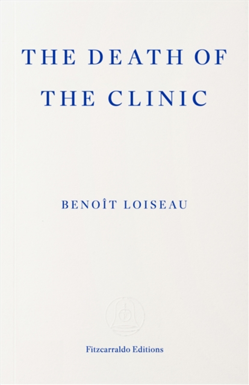 The Death of the Clinic/Product Detail/Biographies & True Stories