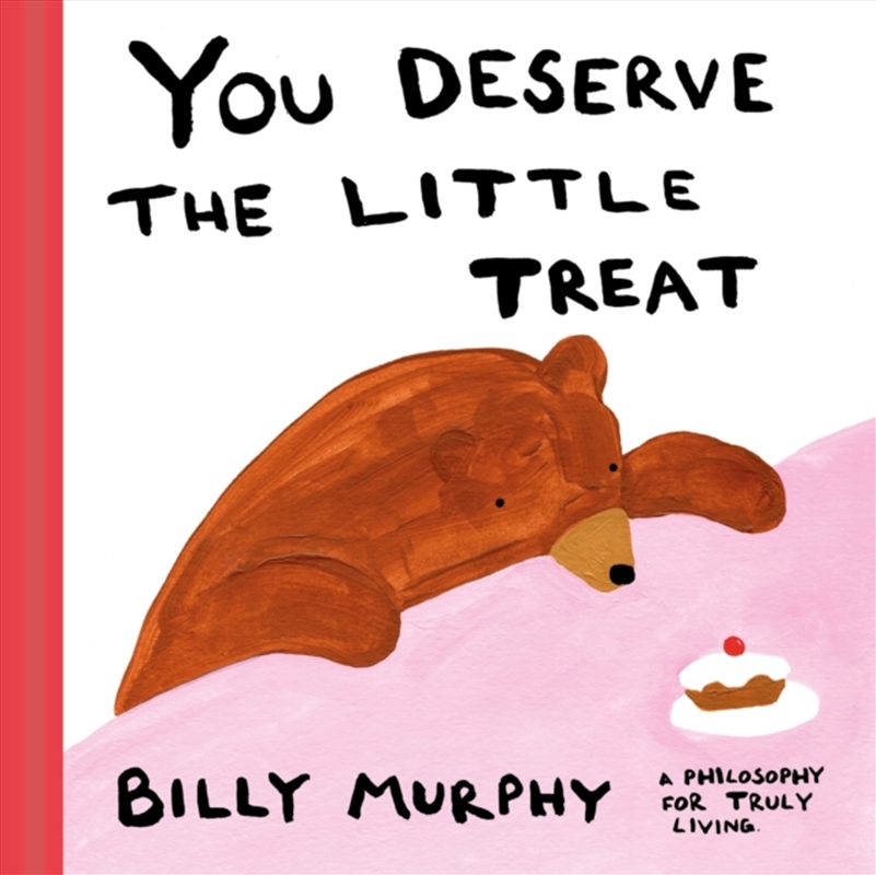 You Deserve the Little Treat : A Philosophy for Truly Living/Product Detail/Reading