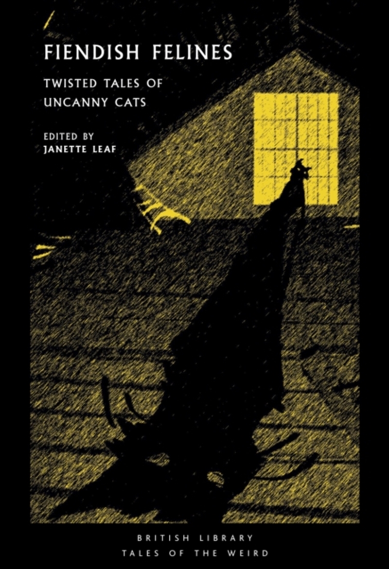 Fiendish Felines : Twisted Tales of Uncanny Cats/Product Detail/Thrillers & Horror Books