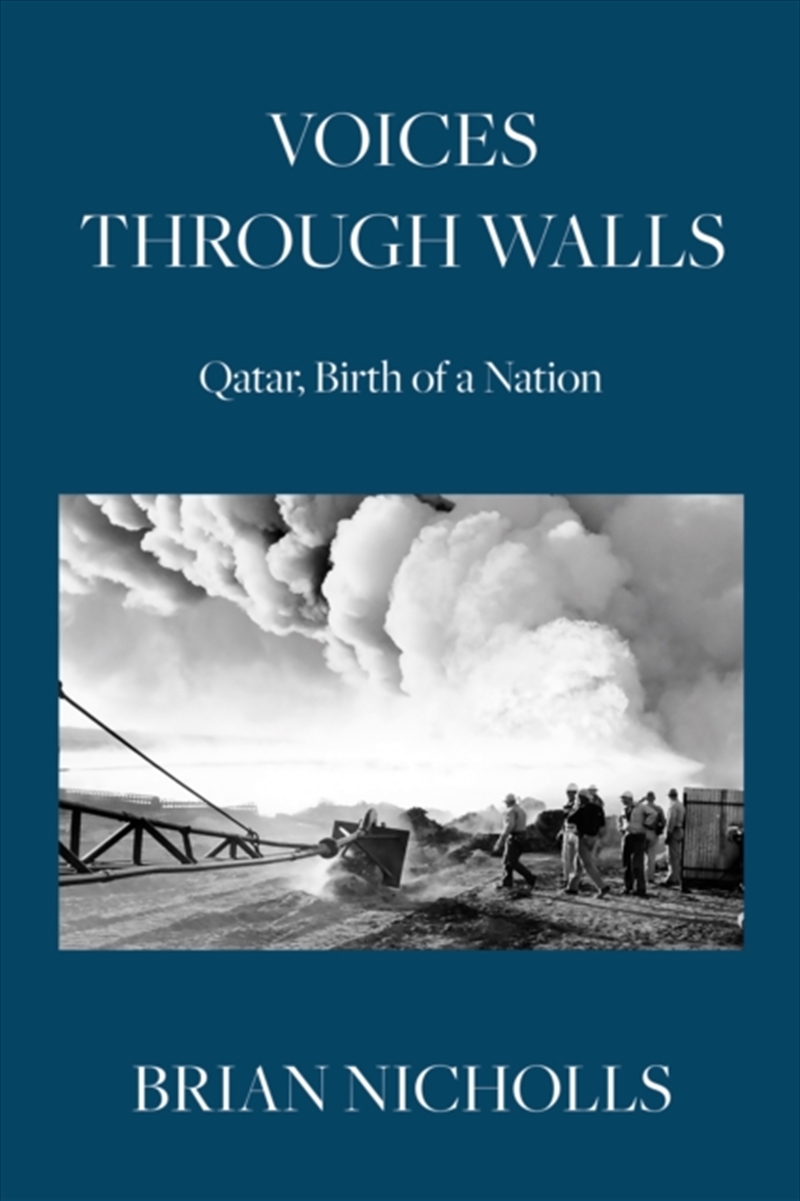 Voices Through Walls : Qatar, Birth of a Nation/Product Detail/History