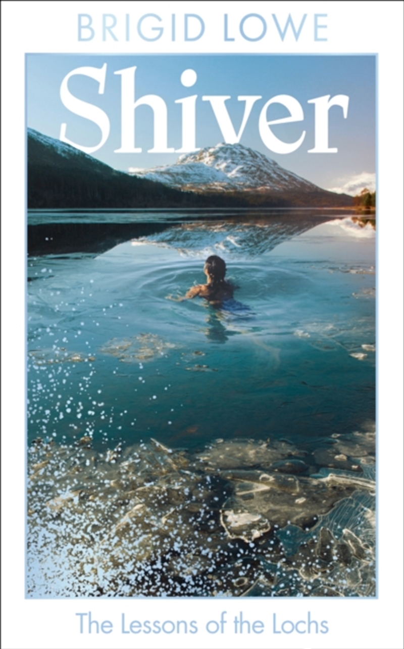 Shiver : The Lessons of the Lochs/Product Detail/Biographies & True Stories
