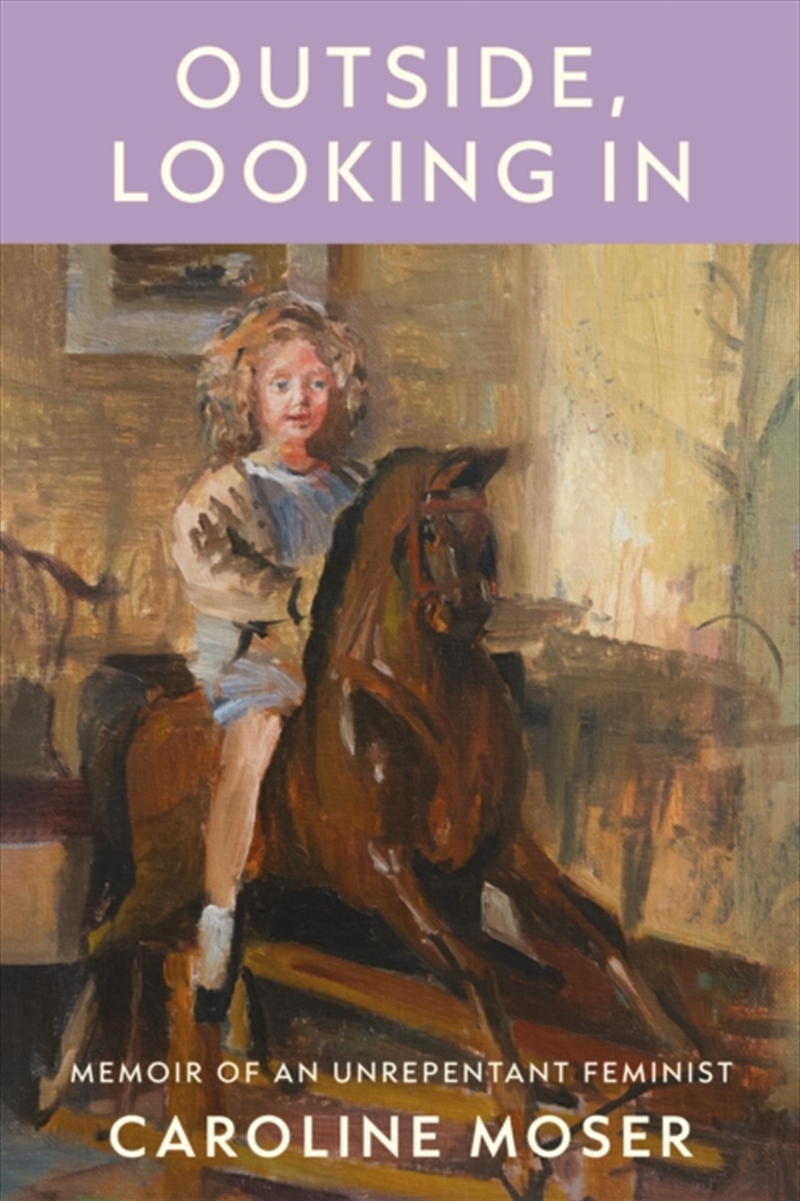 Outside, Looking In : Memoir of an Unrepentant Feminist/Product Detail/Biographies & True Stories
