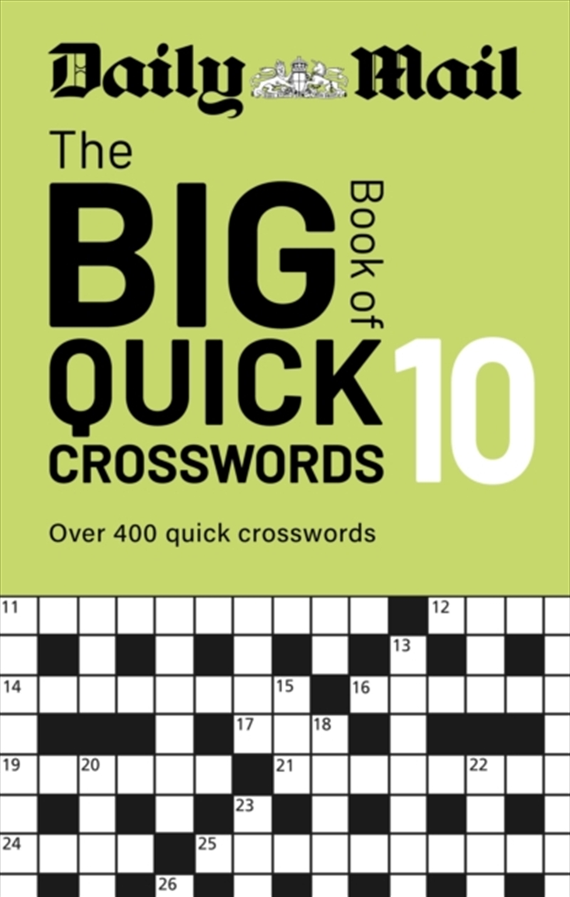 Daily Mail Big Book of Quick Crosswords Volume 10 : A compilation of 400 puzzles/Product Detail/Adults Activity Books