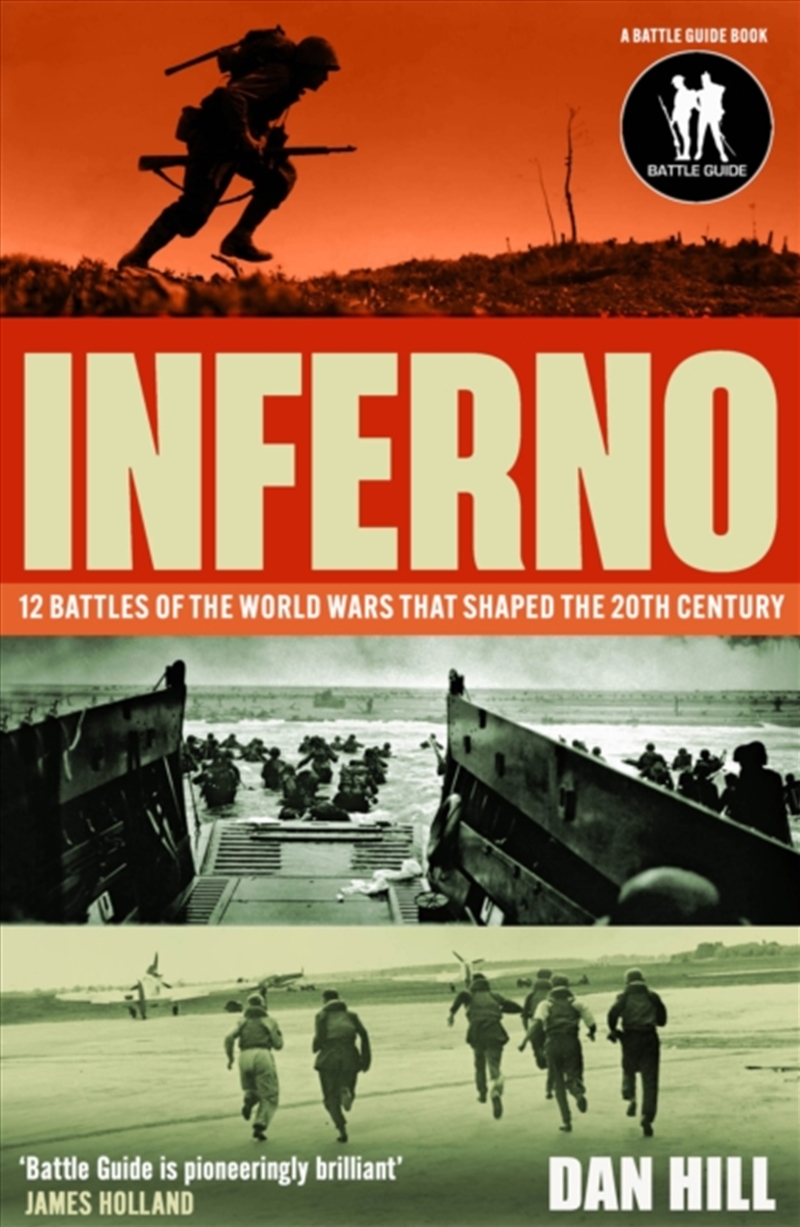 Inferno : 12 Battles of the World Wars That Shaped the 20th Century/Product Detail/Military
