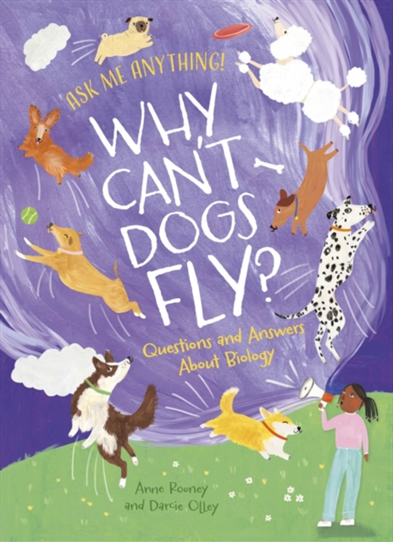 Why Can't Dogs Fly? : Questions and Answers About Biology/Product Detail/Childrens