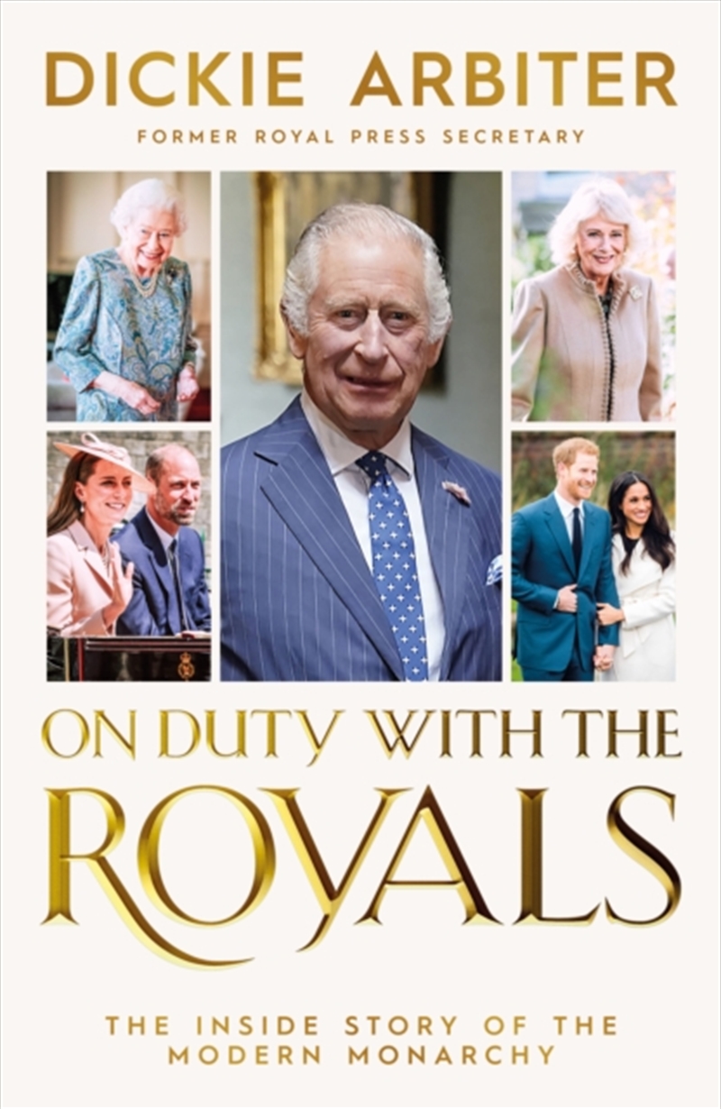 On Duty with the Royals : The Inside Story of the Modern Monarchy/Product Detail/History