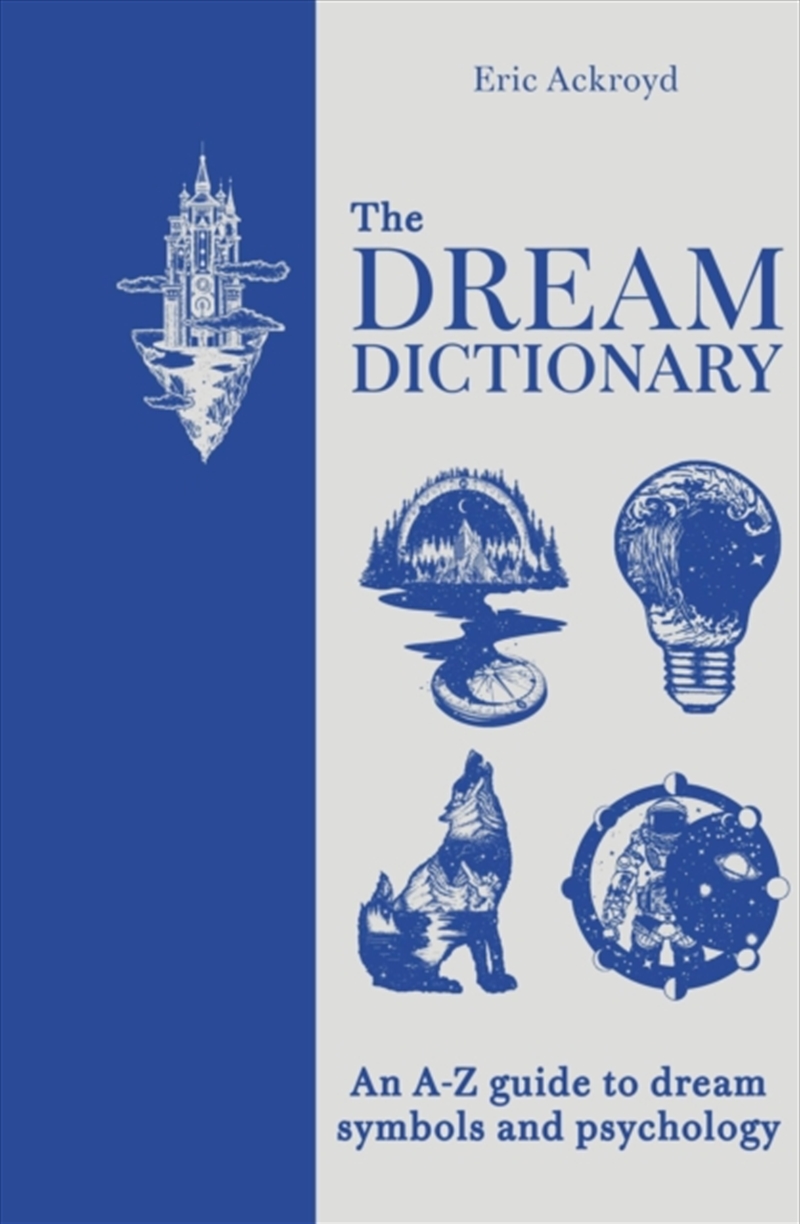 The Dream Dictionary : An A-Z guide to dream symbols and psychology/Product Detail/Family & Health