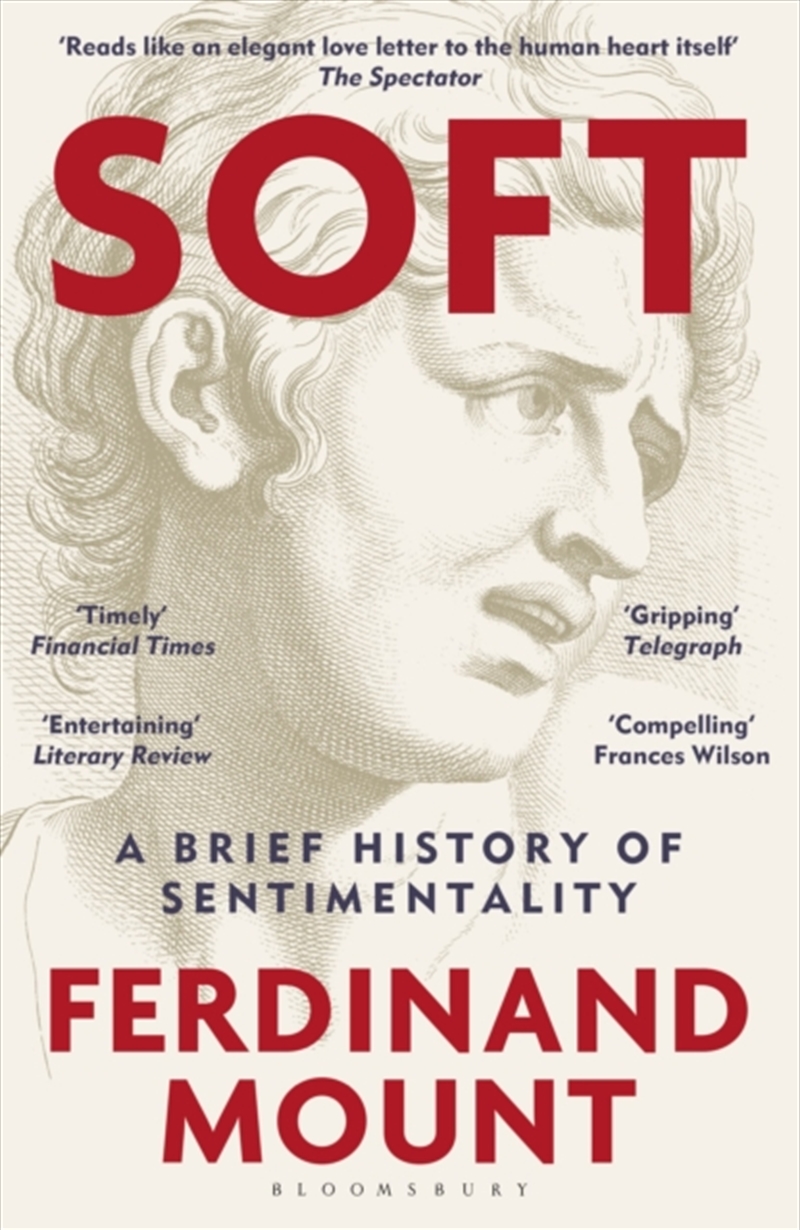 Soft : A Brief History of Sentimentality/Product Detail/Society & Culture