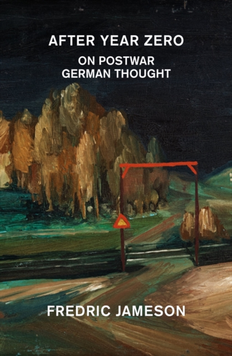 After Year Zero : On Postwar German Thought/Product Detail/Reading
