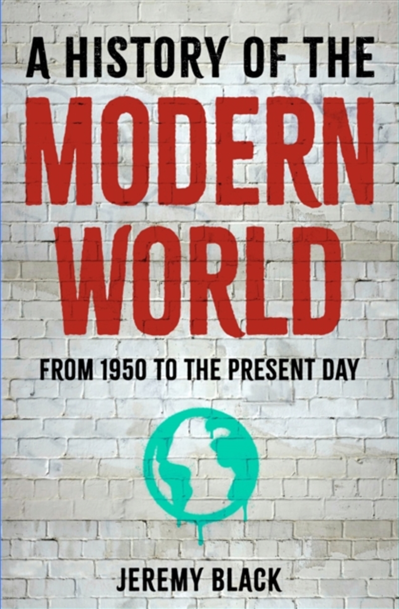 A History of the Modern World : From 1950 to the Present Day/Product Detail/History