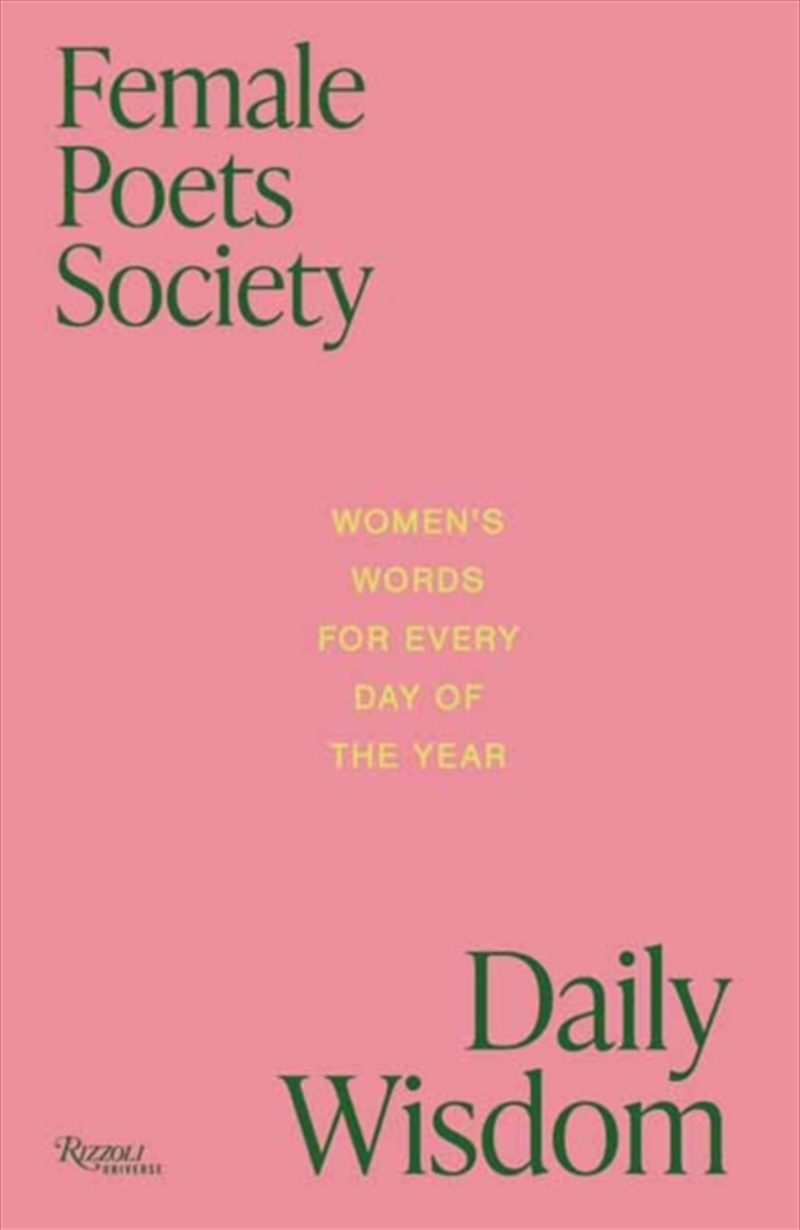 Female Poets Society: Daily Wisdom : Women's Words for Every Day of the Year/Product Detail/Literature & Poetry