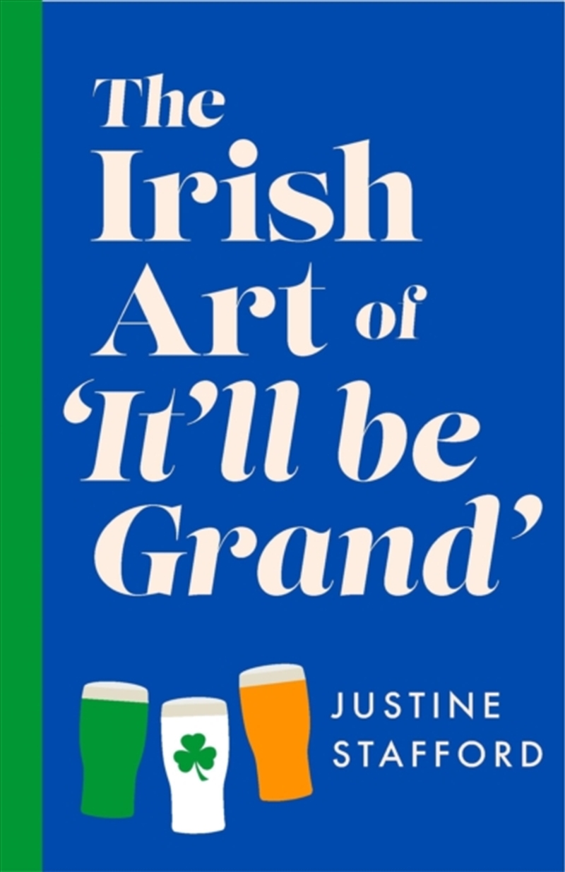 The Irish Art of It'll Be Grand/Product Detail/Self Help & Personal Development