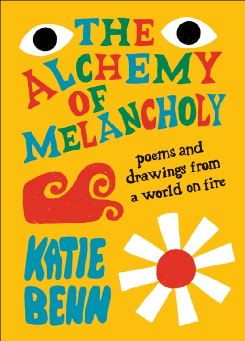 The Alchemy of Melancholy : Poems from a World on Fire/Product Detail/Literature & Poetry