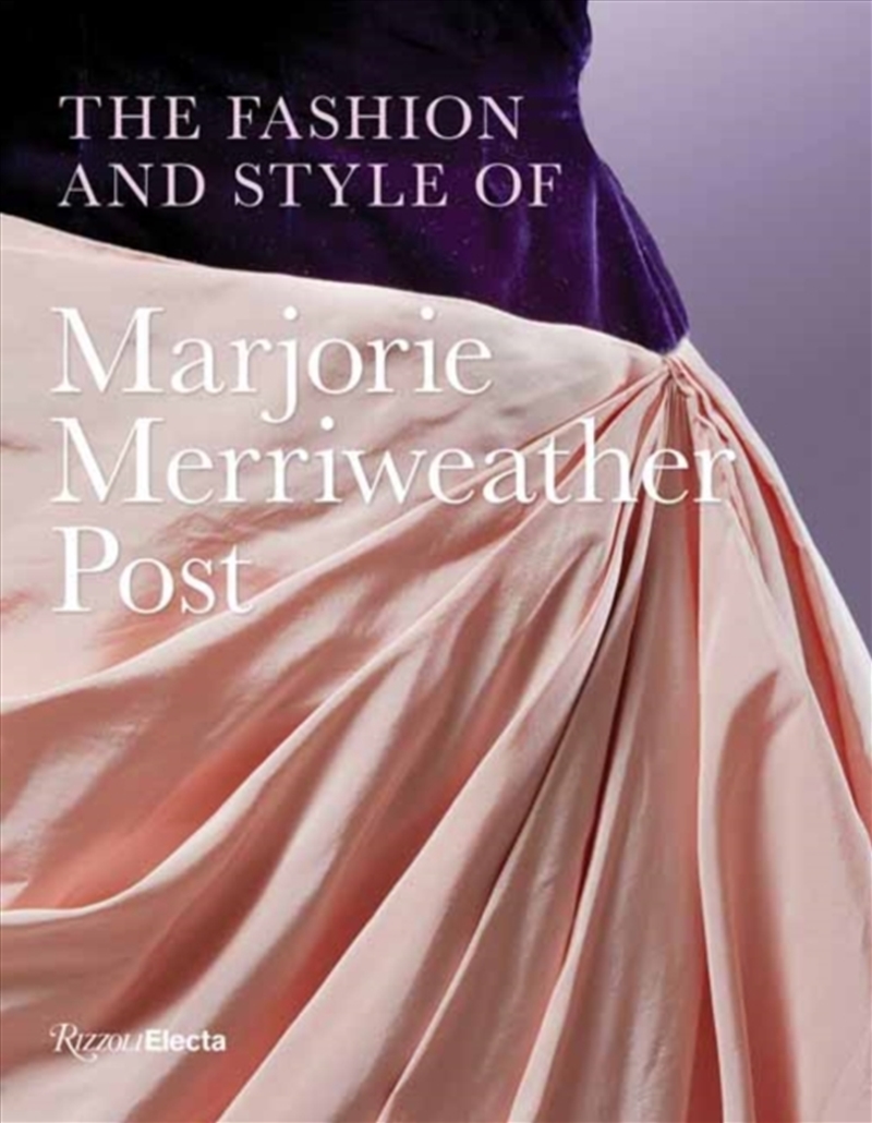The Fashion and Style of Marjorie Merriweather Post/Product Detail/Fashion & Style Guides