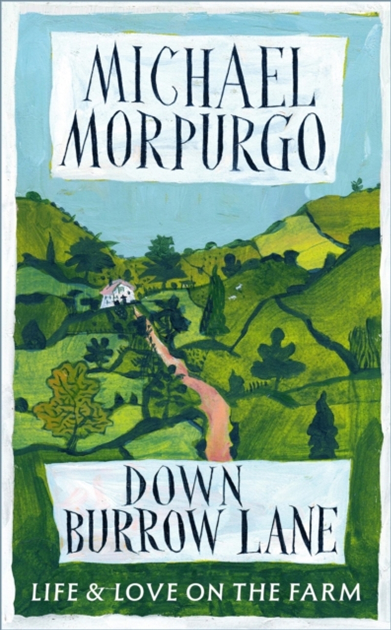 Down Burrow Lane : The heartwarming true story of love, loss and a Devon farm that changed thousands/Product Detail/Biographies & True Stories