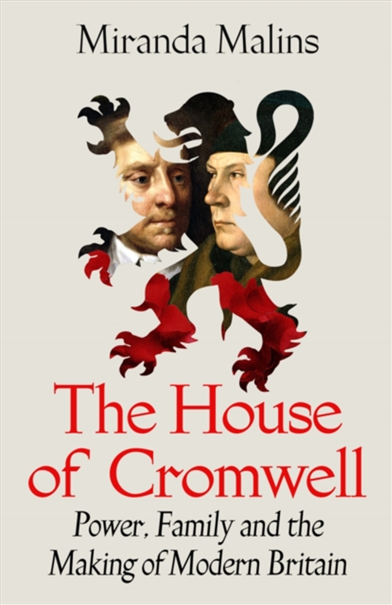 The House of Cromwell : Power, Family and the Making of Modern Britain/Product Detail/History