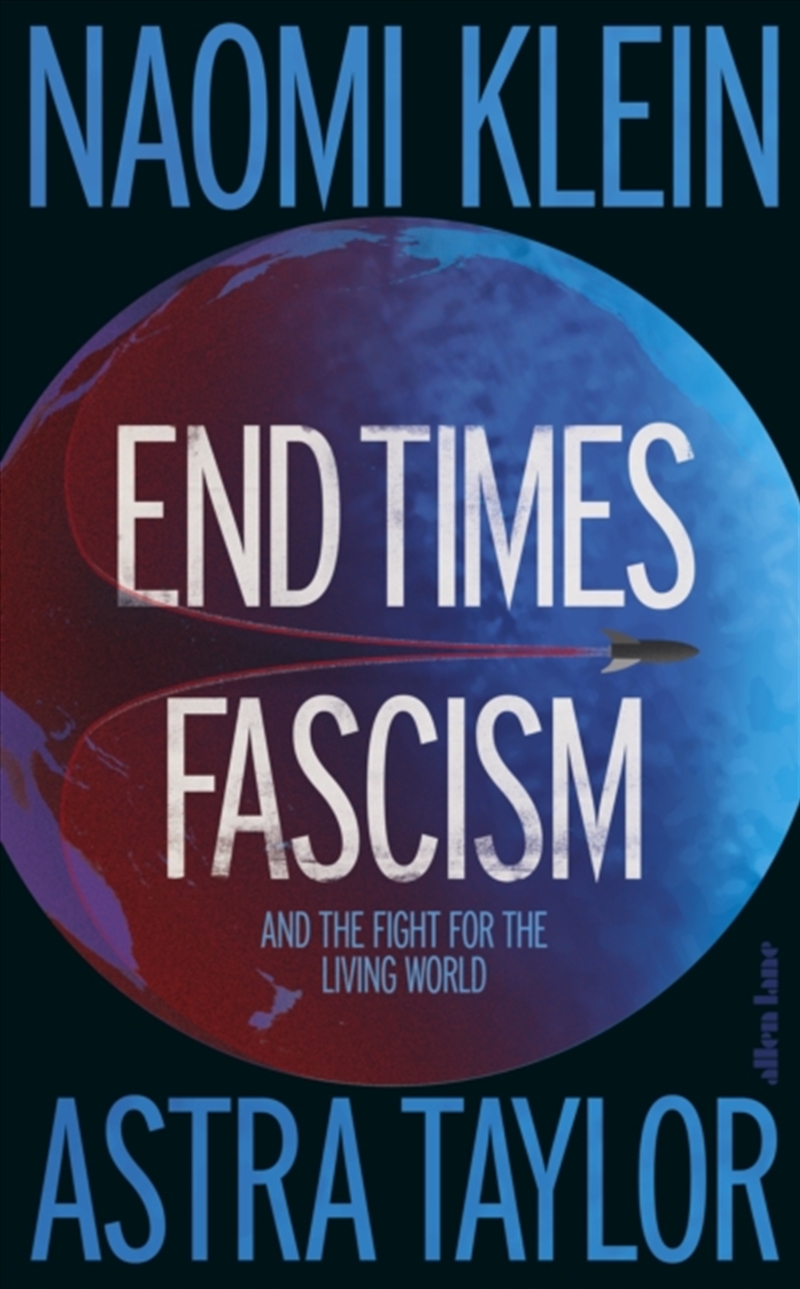 End Times Fascism : And the Fight for the Living World/Product Detail/Politics & Government