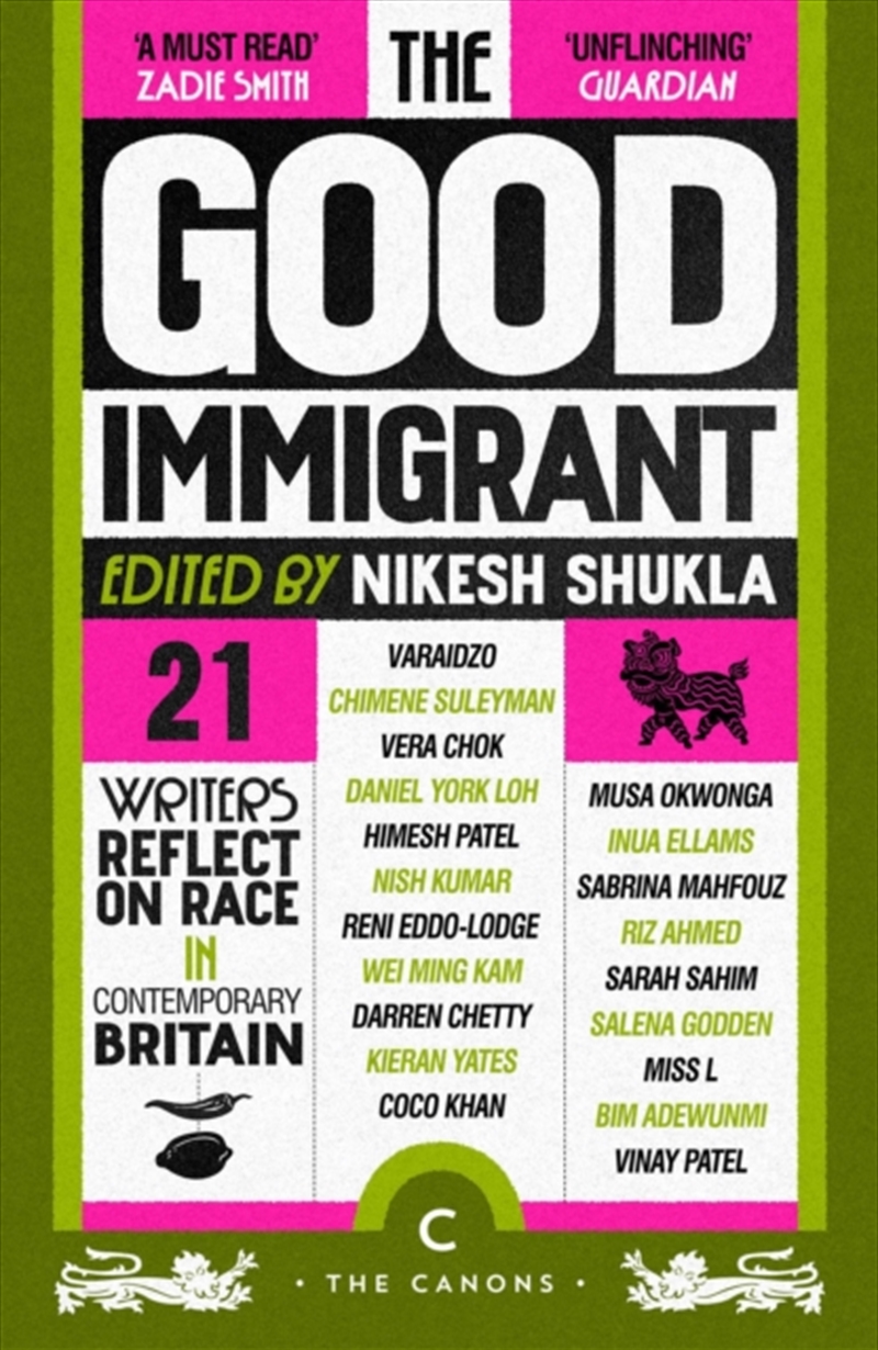 The Good Immigrant : 21 writers reflect on race in contemporary Britain/Product Detail/Literature & Poetry
