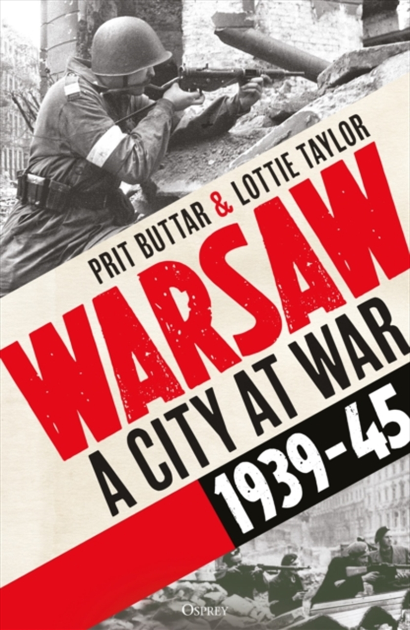 Warsaw : A City at War, 1939–45/Product Detail/Military