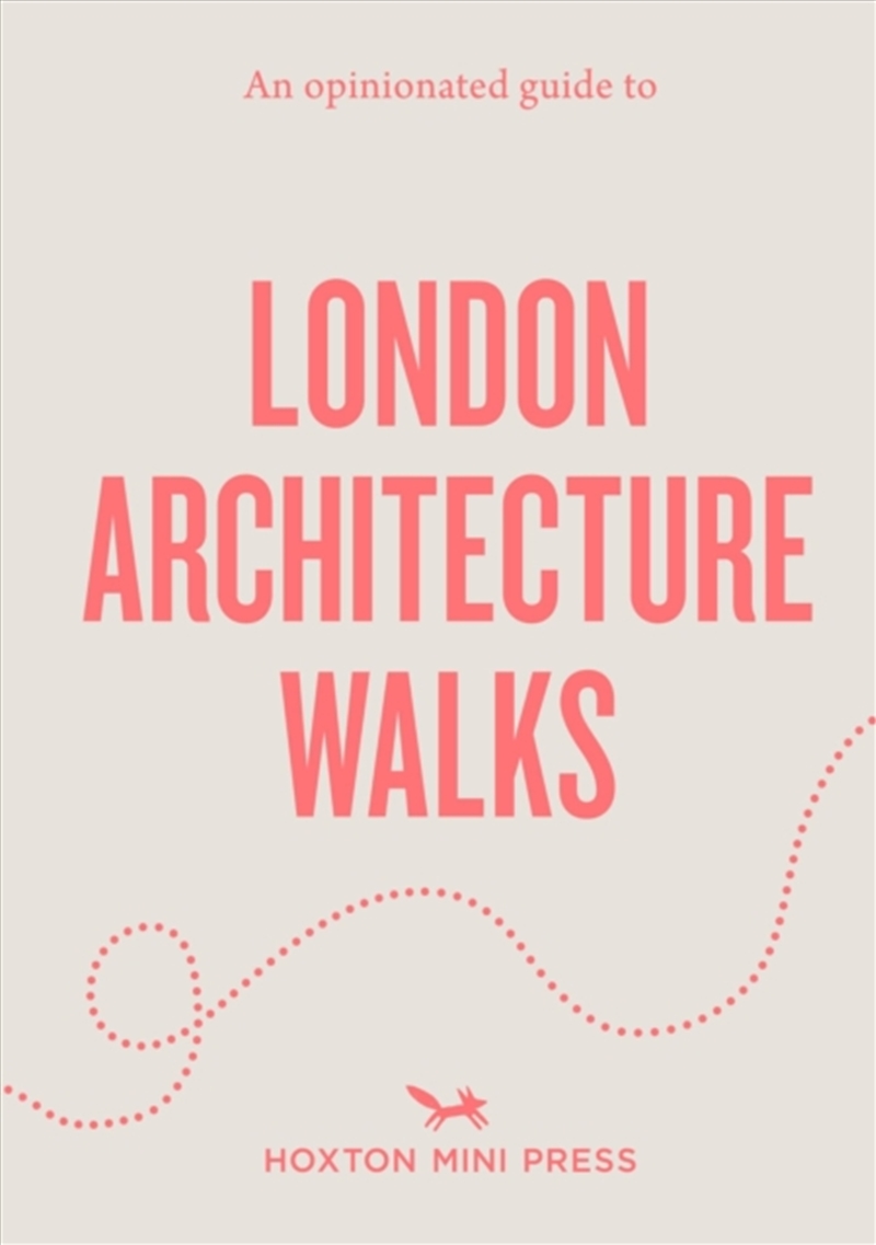 An Opinionated Guide to London Architecture Walks/Product Detail/Travel & Holidays
