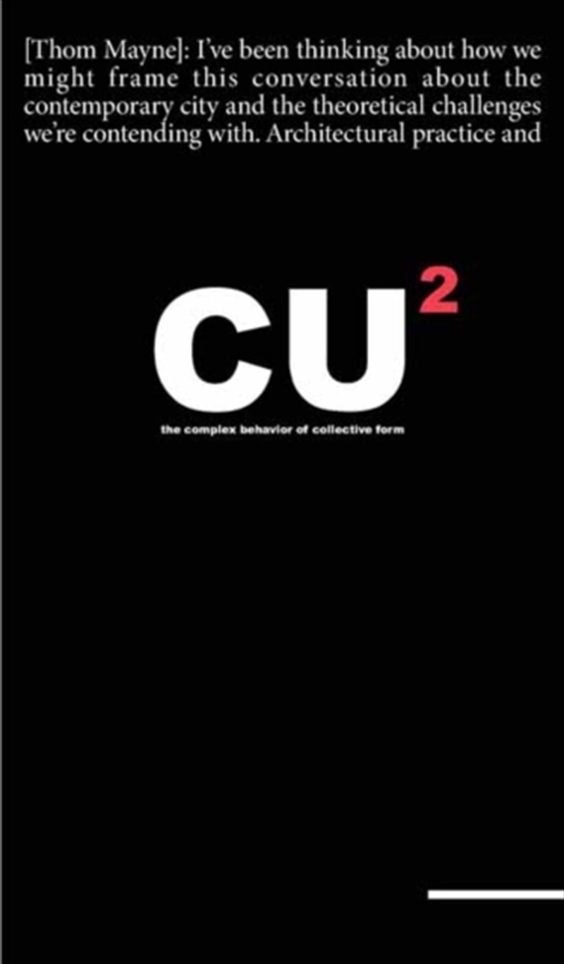 Combinatory Urbanism 2 : The Complex Behavior of Collective Form/Product Detail/Architecture