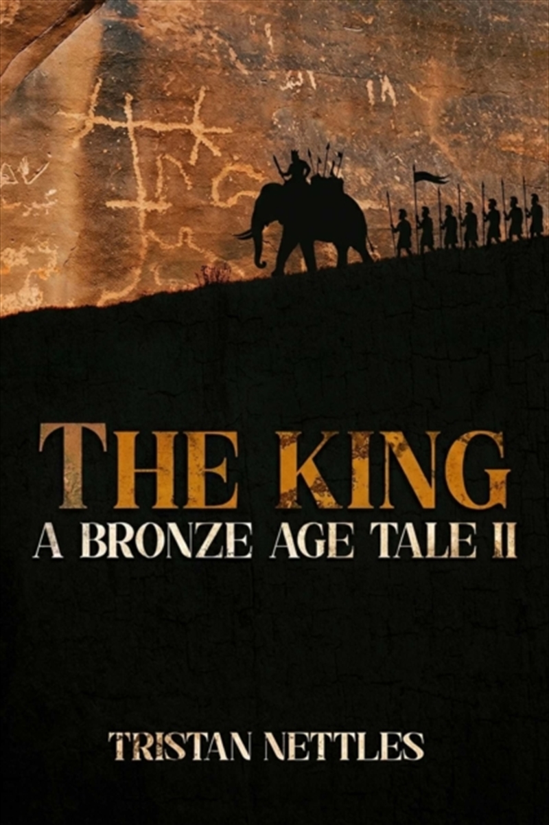 The King : A Bronze Age Tale/Product Detail/Historical Fiction