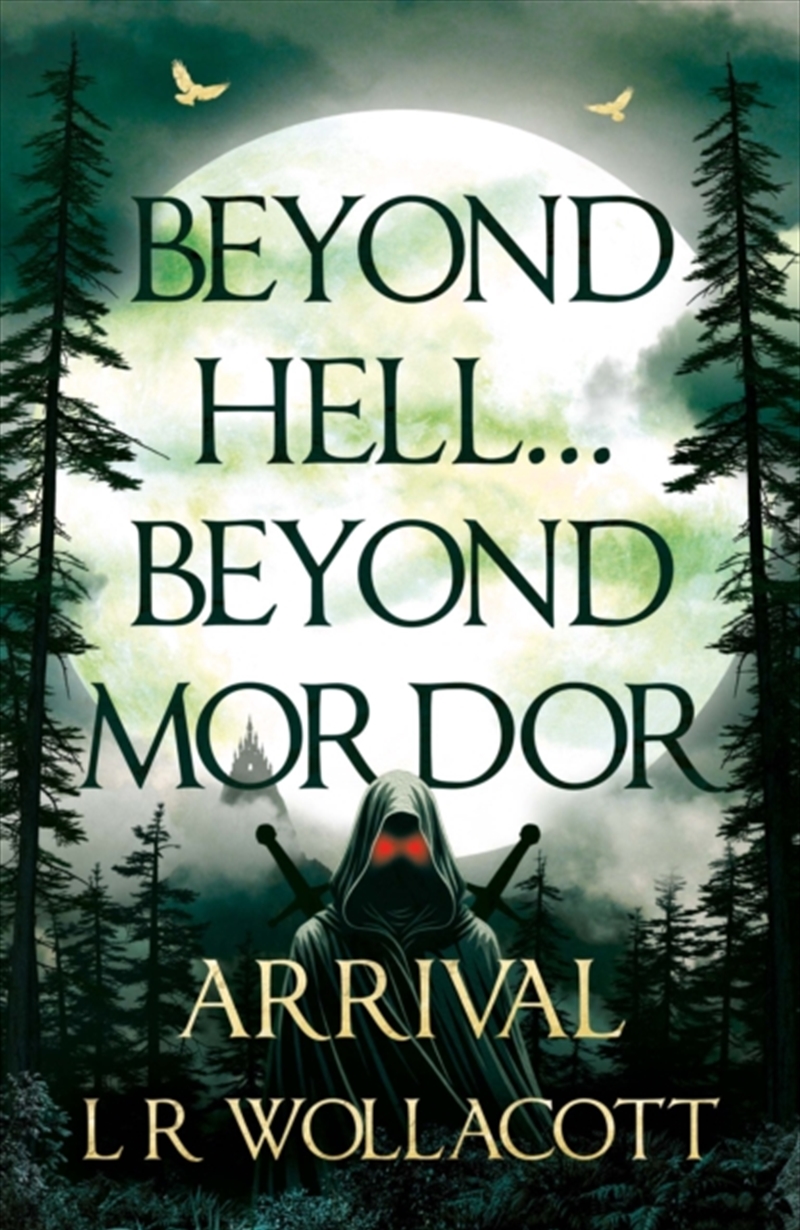 Beyond Hell… Beyond Mordor : Arrival/Product Detail/Fantasy Fiction