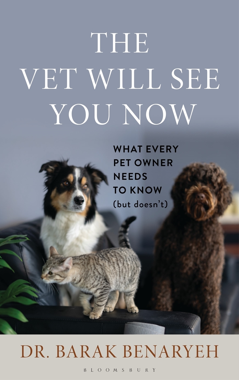 The Vet Will See You Now: What Every Pet Owner Needs to Know (But Doesn't)/Product Detail/Animals & Nature