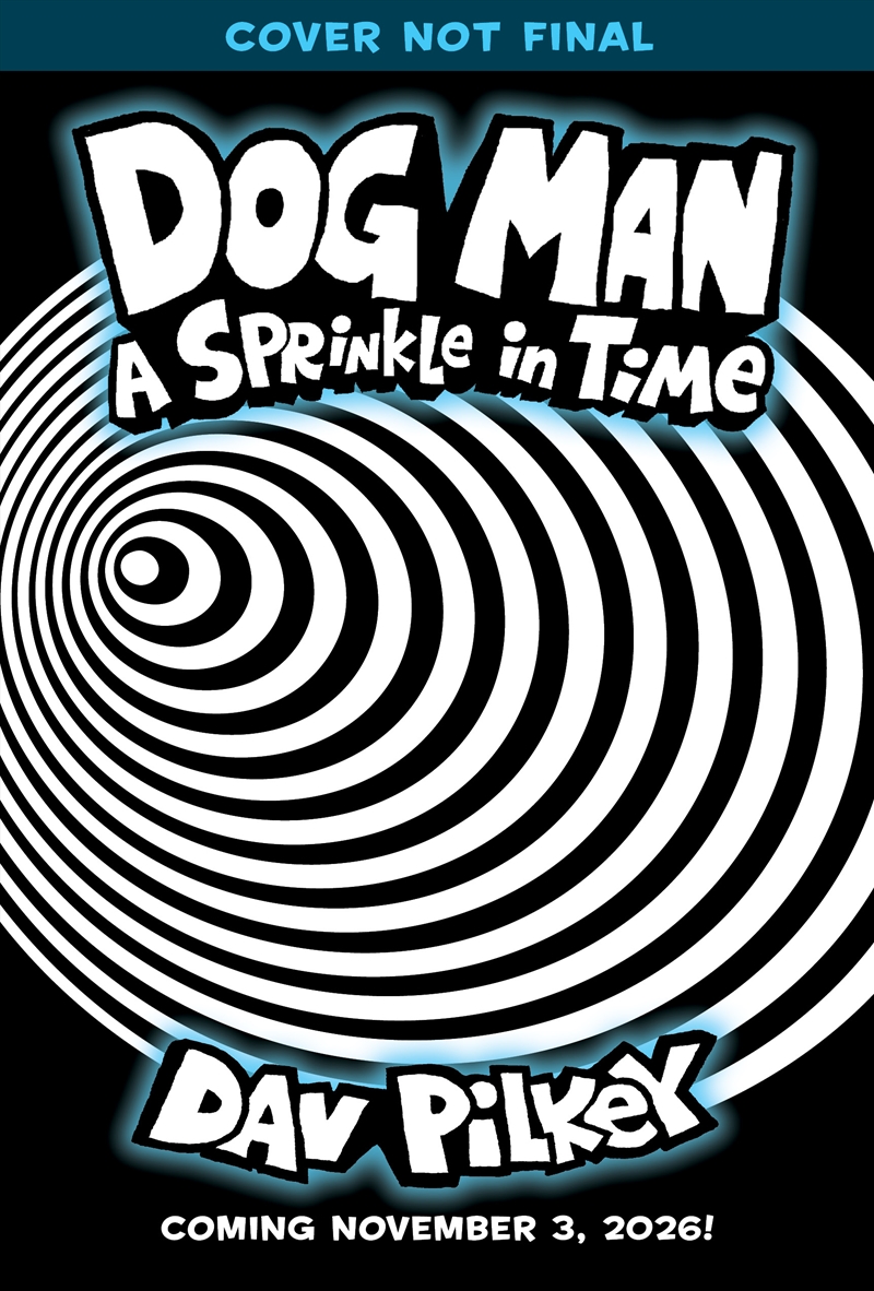 Sprinkle in Time: A Graphic Novel (Dog Man #15)/Product Detail/Childrens Fiction Books
