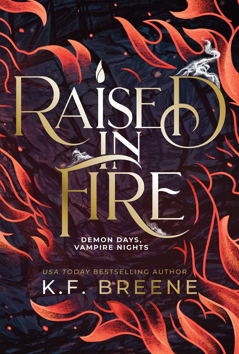 Raised in Fire (Demon Days, Vampire Nights, Book 2)/Product Detail/Modern & Contemporary