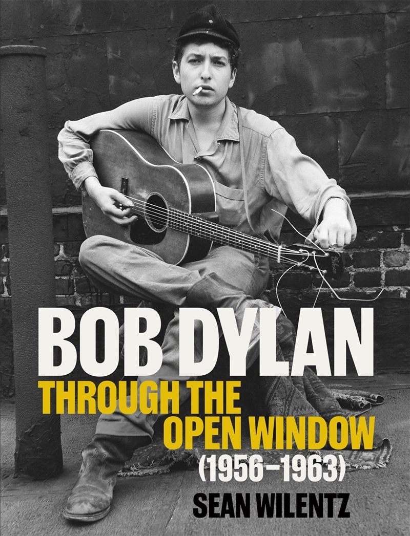 Bob Dylan: Through the Open Window, 1956–1963/Product Detail/Arts & Entertainment