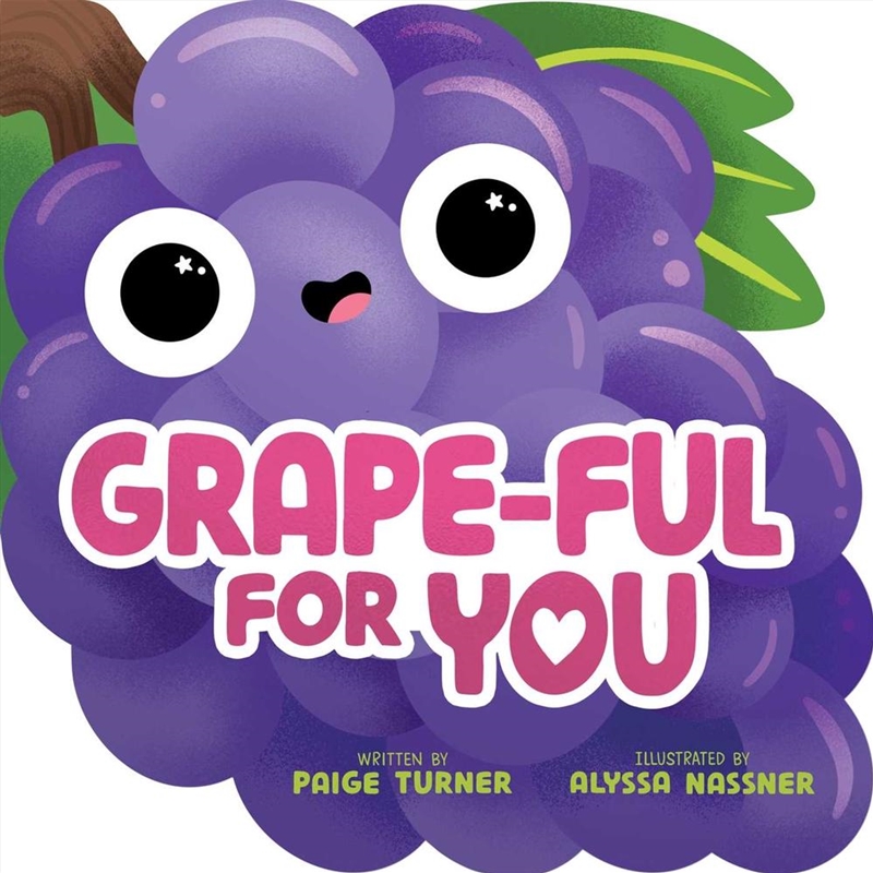 Grape-ful For You (A Shaped Novelty Board Book for Toddlers)/Product Detail/Childrens Fiction Books