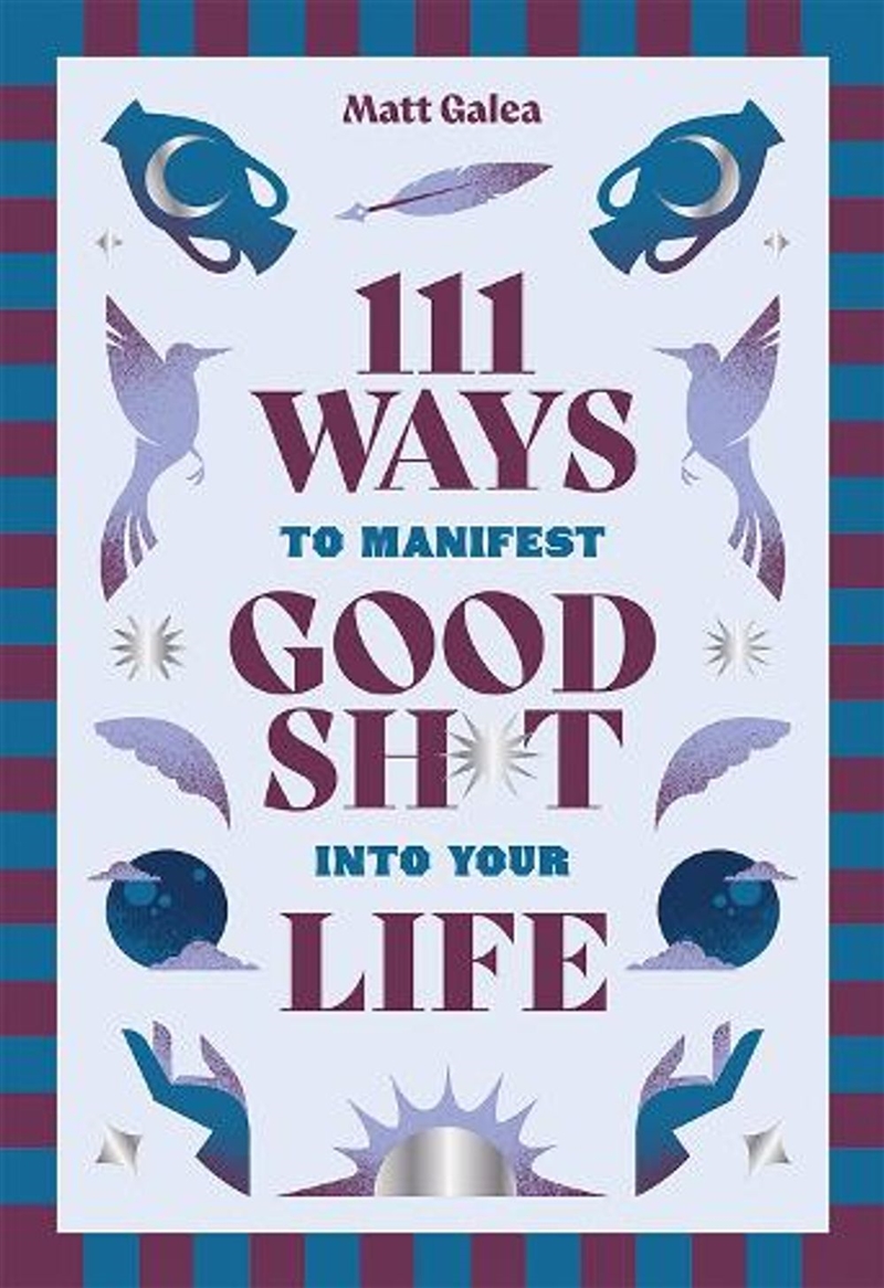 111 Ways to Manifest Good Sh*t Into Your Life/Product Detail/Self Help & Personal Development