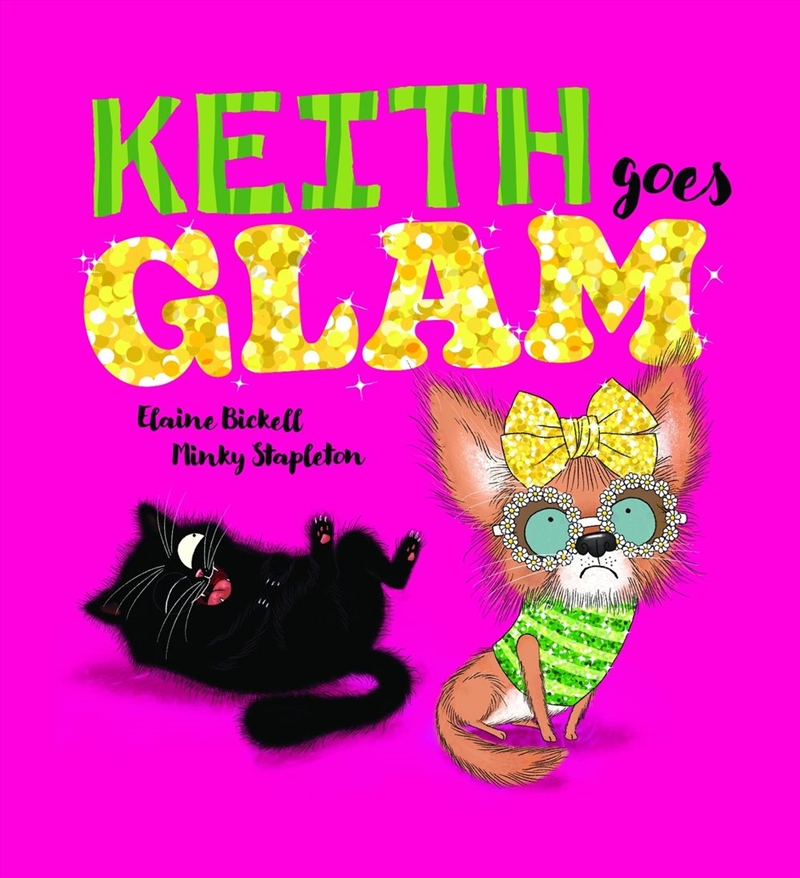 Keith Goes Glam (Keith Vs Queenie, Book #2)/Product Detail/Early Childhood Fiction Books