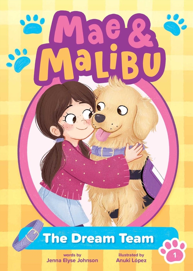 Mae and Malibu: The Dream Team (Mae and Malibu #1) (A Little Bee Books Chapter Book Series)/Product Detail/Childrens Fiction Books