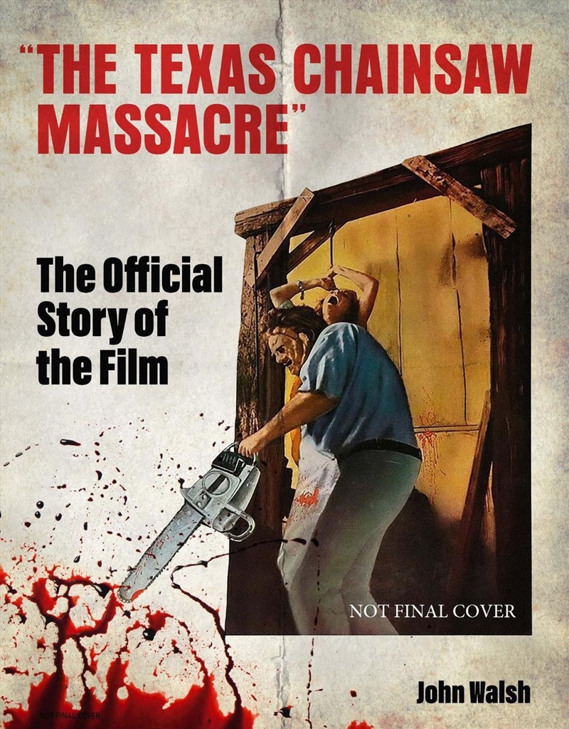 The Texas Chain Saw Massacre: The Official Story of the Film/Product Detail/Arts & Entertainment