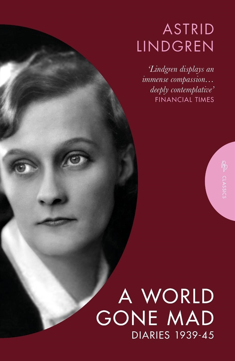 A World Gone Mad : The Diaries of Astrid Lindgren, 1939-45/Product Detail/Biographies & True Stories