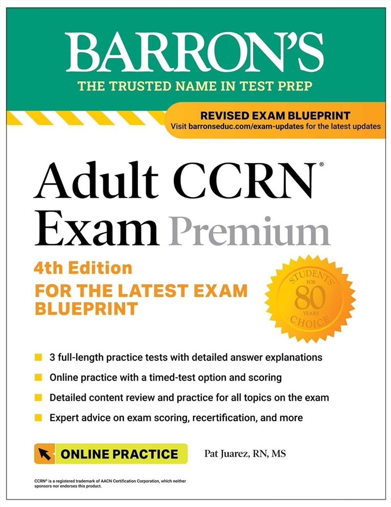 Adult CCRN Exam Premium, Fourth Edition: Study Guide for the Latest Exam Blueprint, Includes 3 Pract/Product Detail/Healthcare