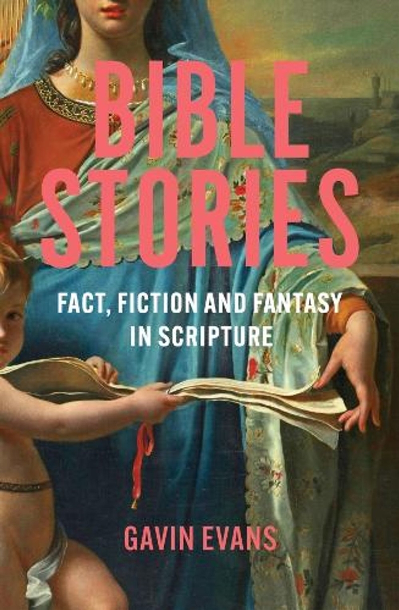 Bible Stories: Fact, Fiction and Fantasy in Scripture/Product Detail/History