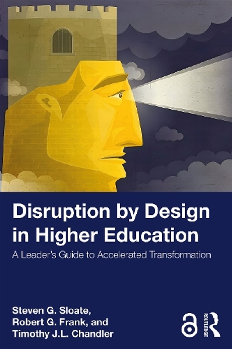 Disruption by Design in Higher Education/Product Detail/Teaching