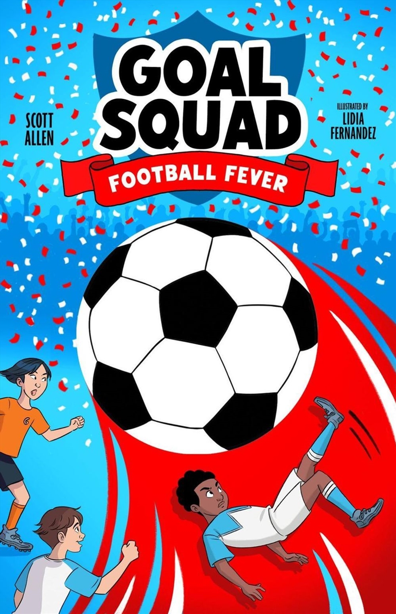 Goal Squad 2: Football Fever/Product Detail/Childrens Fiction Books