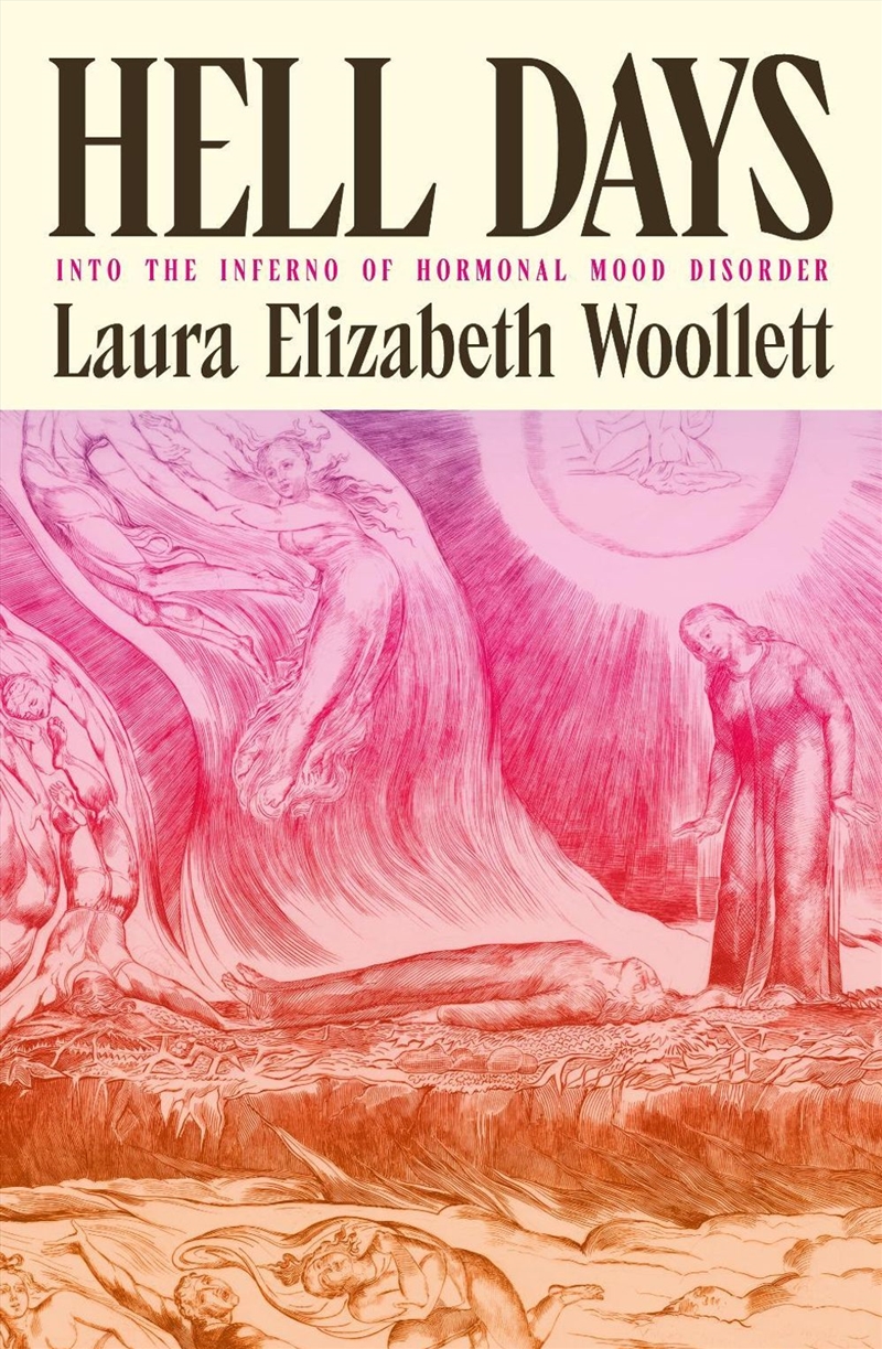 Hell Days : Into the Inferno of Hormonal Mood Disorder/Product Detail/Biographies & True Stories