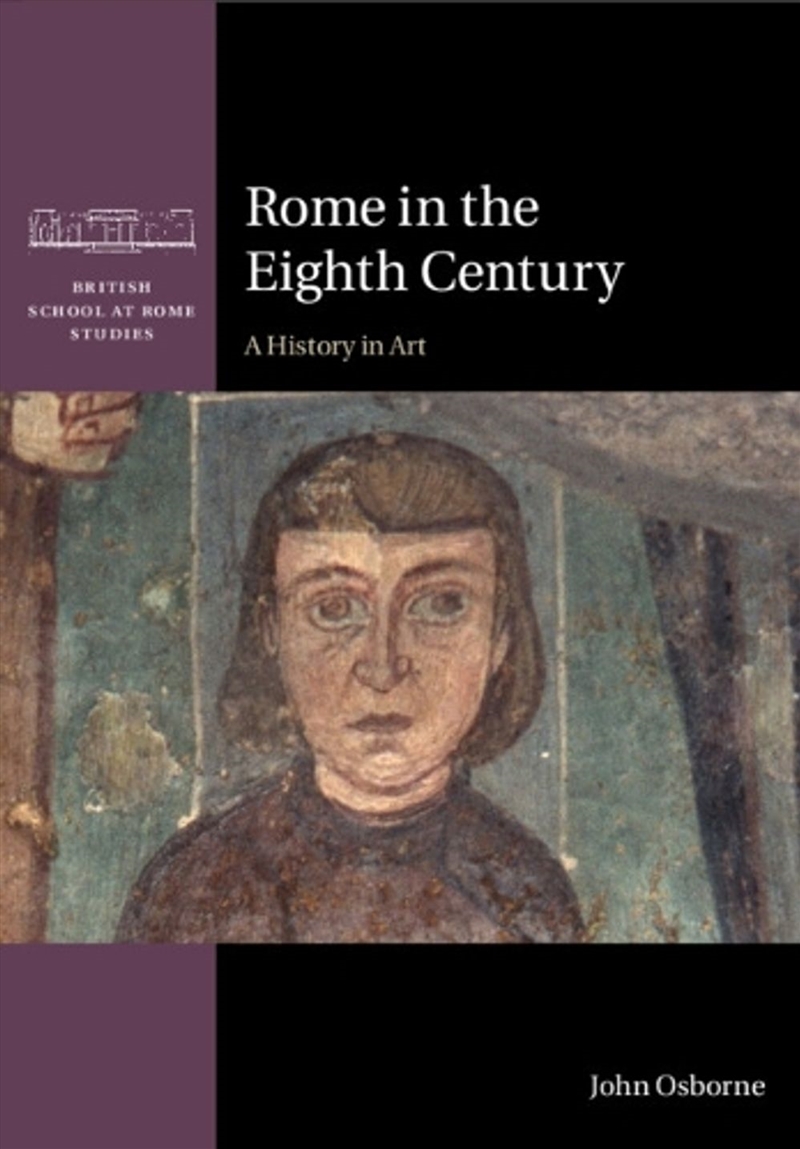 Rome in the Eighth Century : A History in Art/Product Detail/Art