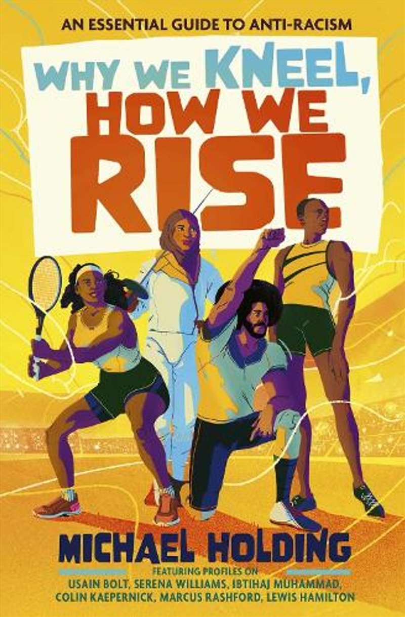 Why We Kneel, How We Rise: Children's Edition : An essential guide for anti-racism by award-winning/Product Detail/Childrens