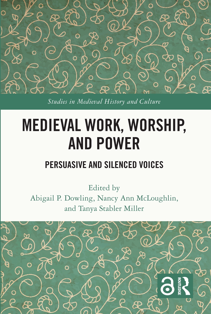 Medieval Work, Worship, and Power/Product Detail/History