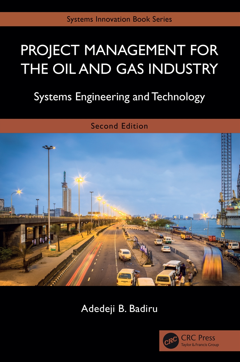 Project Management for the Oil and Gas Industry/Product Detail/Business Leadership & Management