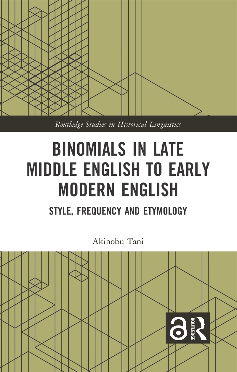 Binomials in Late Middle English to Early Modern English/Product Detail/Language & Linguistics