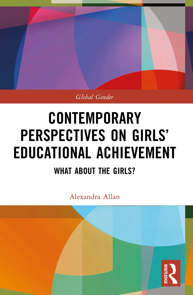 Contemporary Perspectives on Girls’ Educational Achievement/Product Detail/Society & Culture