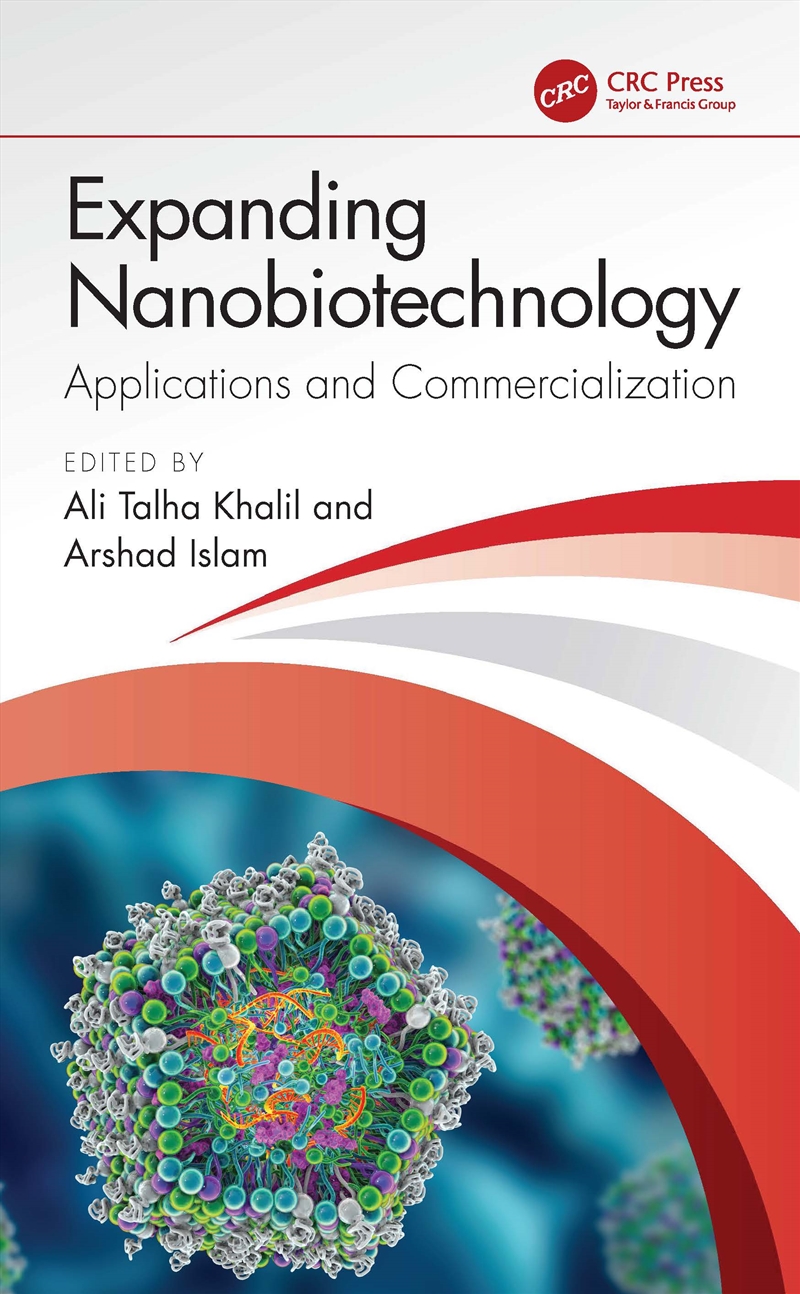 Expanding Nanobiotechnology: Applications and Commercialization/Product Detail/Technology & Engineering